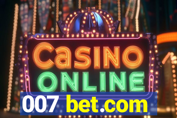 007 bet.com